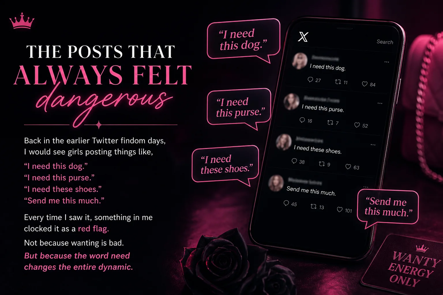 Graphic illustrating social media posts using phrases like “I need this dog,” “I need this purse,” and “send me this much,” paired with commentary suggesting that “neediness” signals a shift in power dynamics and may be perceived as a red flag.